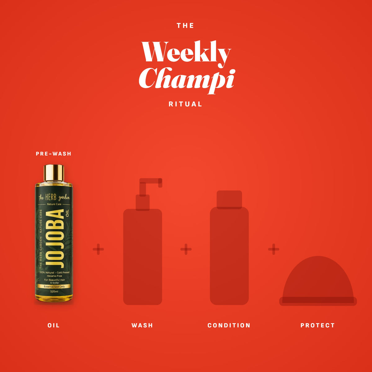 The weekly champi ritual: oil before you wash, then wash, condition and protect