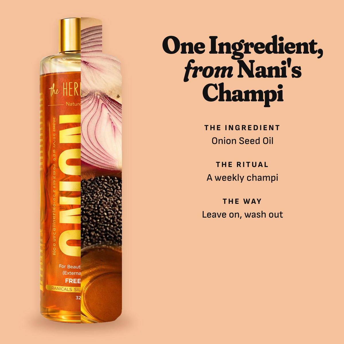 One ingredient from Nani's champi: onion seed oil